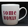 Some Woman Irish Gift Mug Some Woman Irish Gift Mug